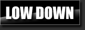 lowdown